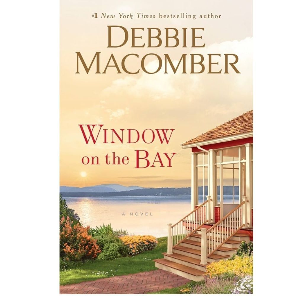 “Window on the Bay” a novel by Debbie Macomber!